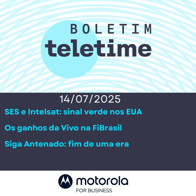 cover art for 14/07/25 | SES e Intelsat: sinal verde nos EUA | Os ganhos da Vivo na FiBrasil | Siga Antenado: fim de uma era